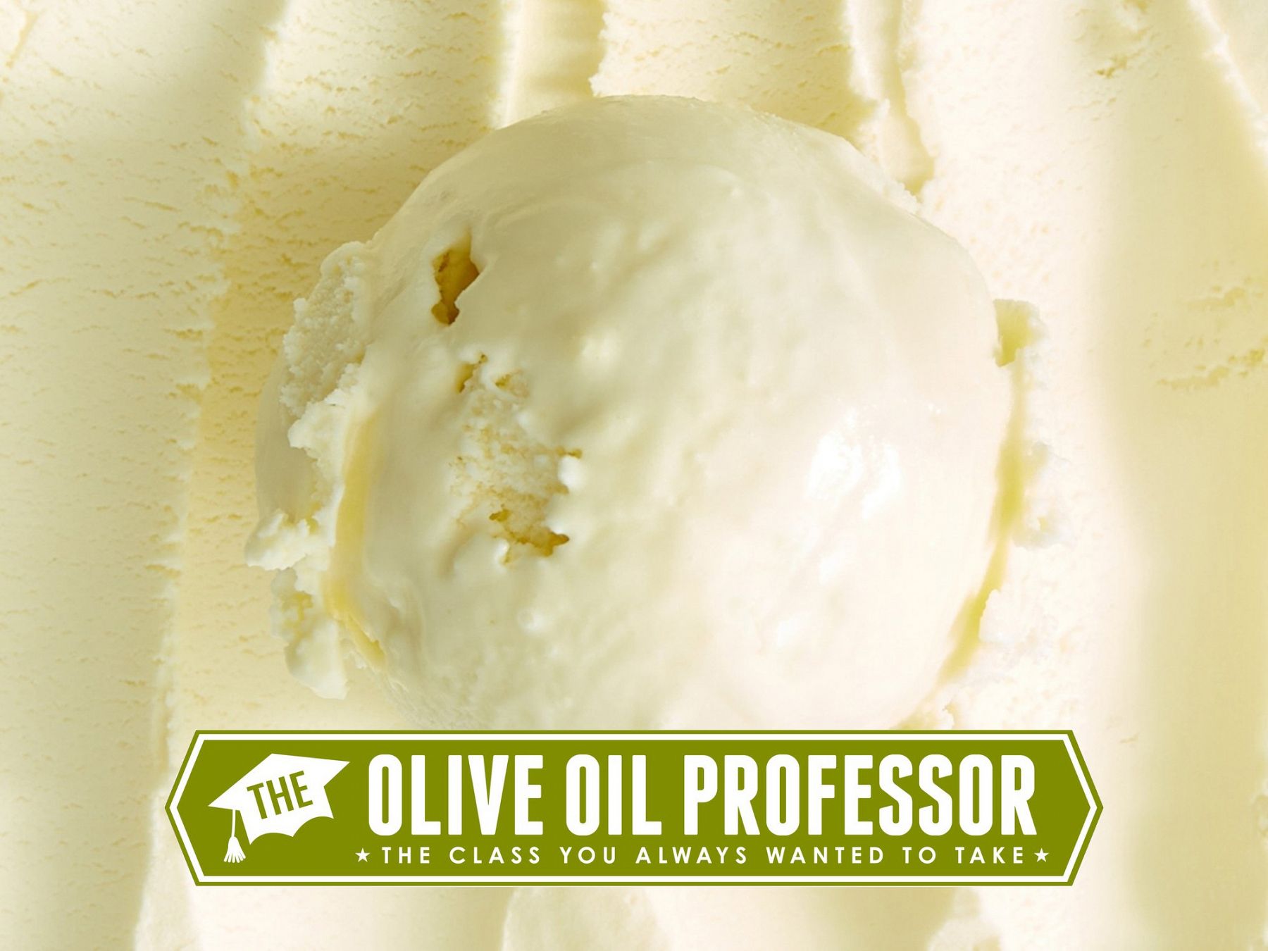 Why Olive Oil and Ice Cream is Dreamy
